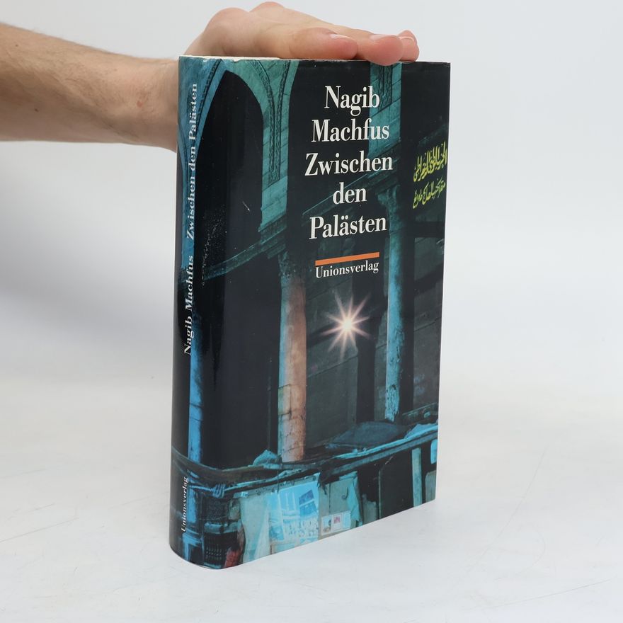 Naguib Mahfouz Zwischen den Palästen