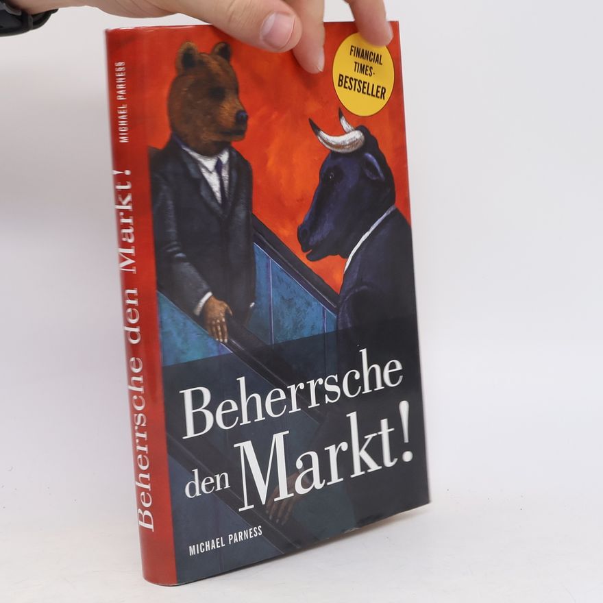 Michael Parness Beherrsche den Markt!