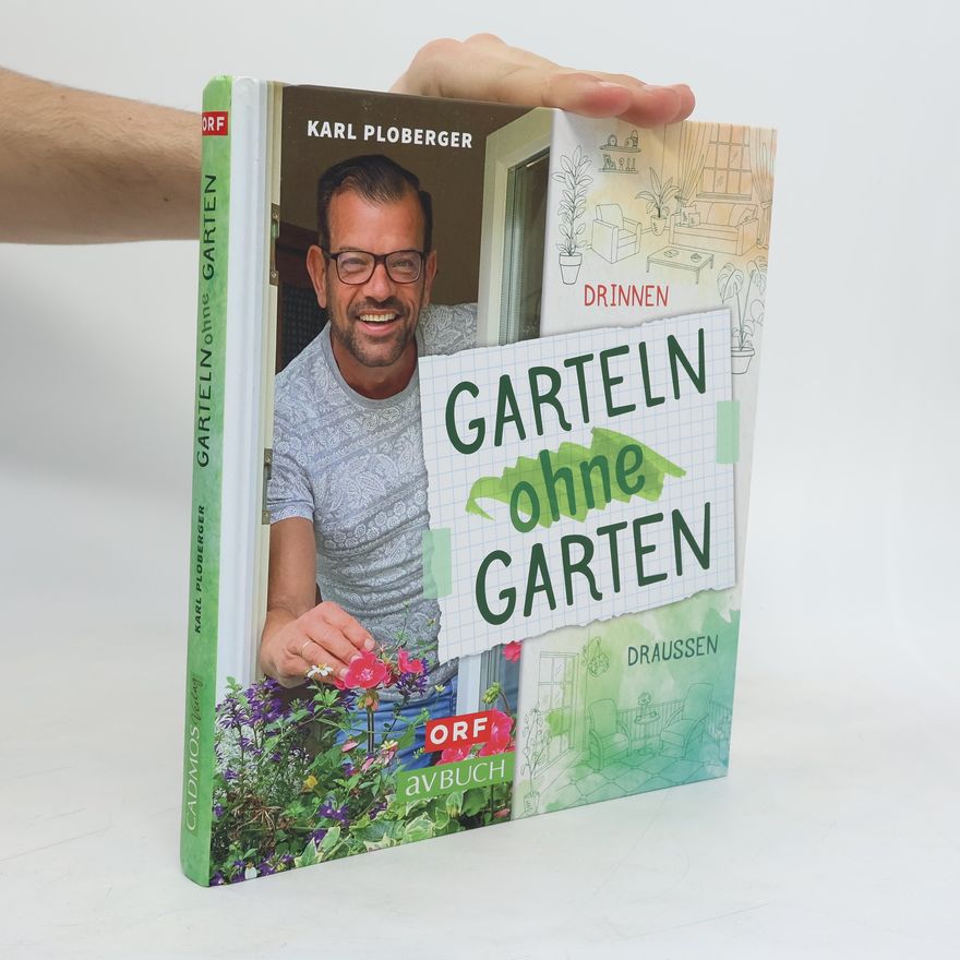 Karl Ploberger Garteln ohne Garten