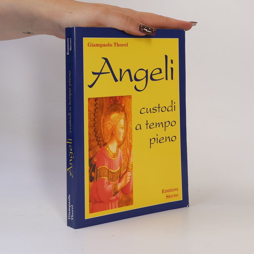 Giampaolo Thorel Angeli custodi a tempo pieno