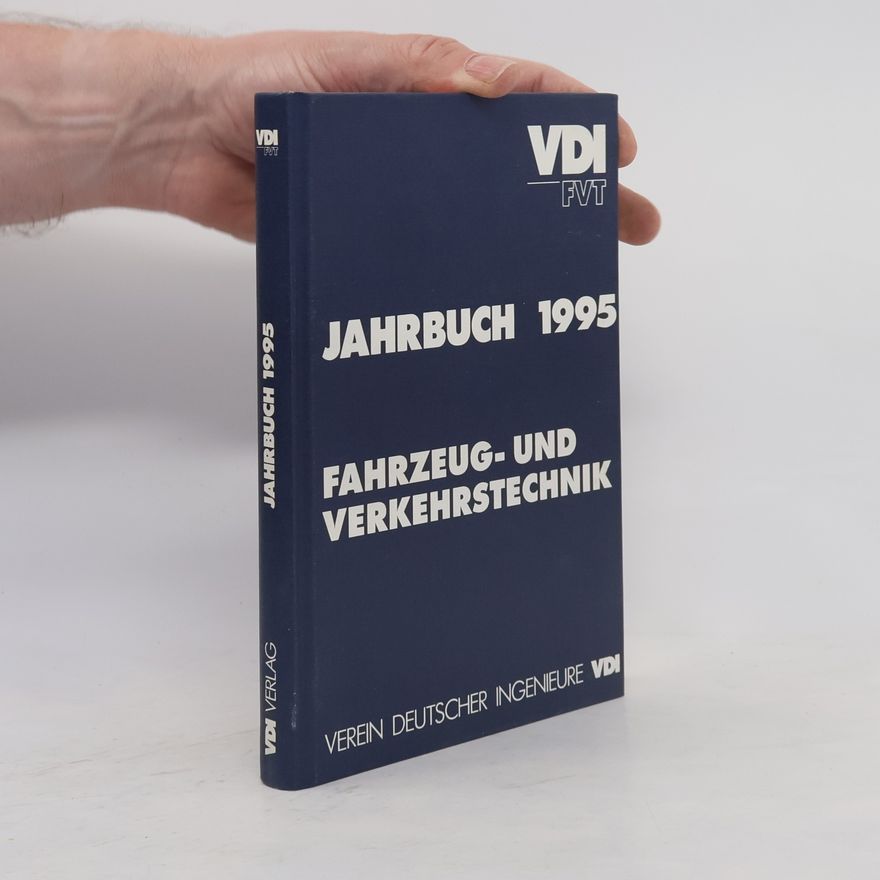 VDI-FVT VDI - 1995: Jahrbuch 1995 - Fahrzeug- und Verkehrstechnik