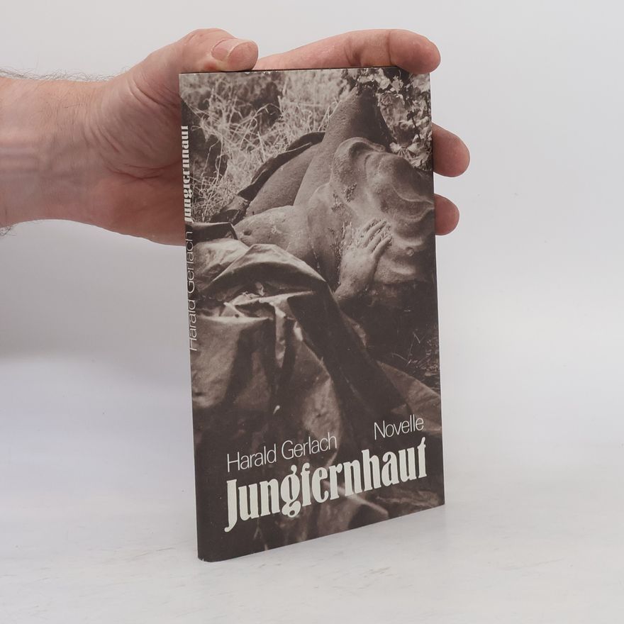 Harald Gerlach Jungfernhaut