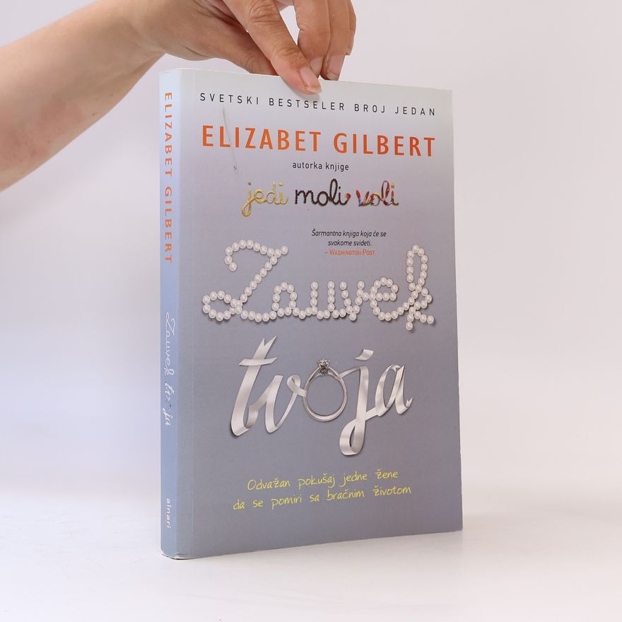 Elizabeth Gilbert Zauvek tvoja