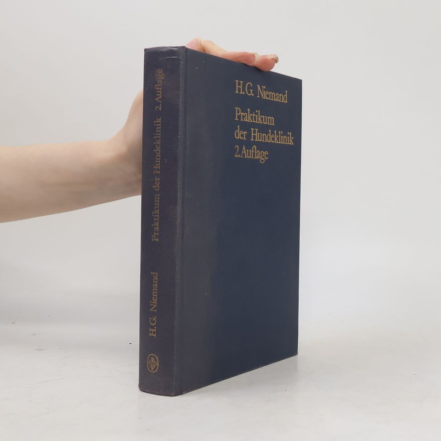 Hans Georg Niemand Praktikum der Hundeklinik 2. Auflage