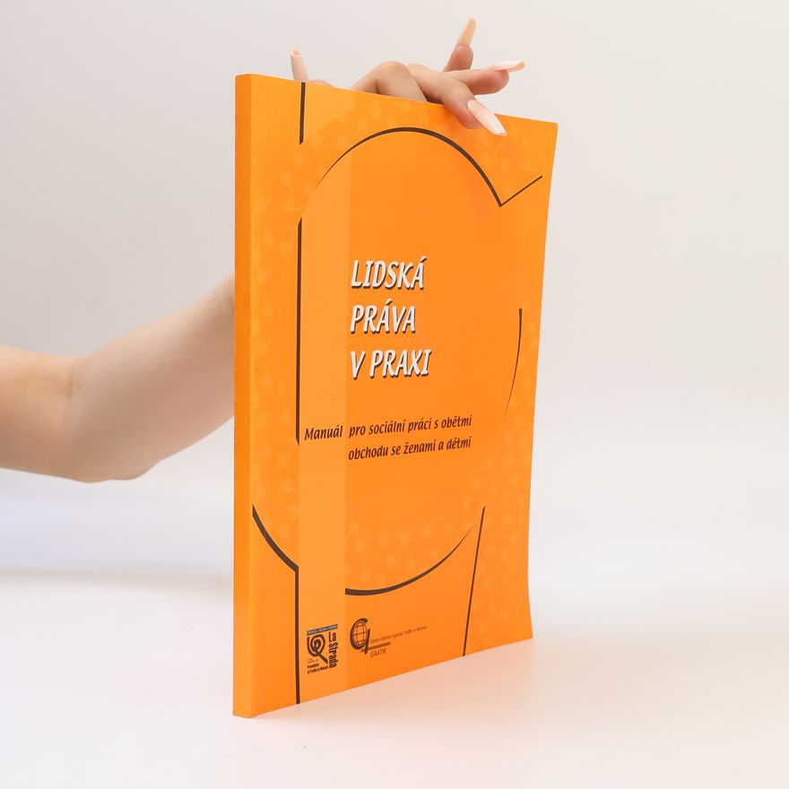 Kolektiv autorů Lidská práva v praxi