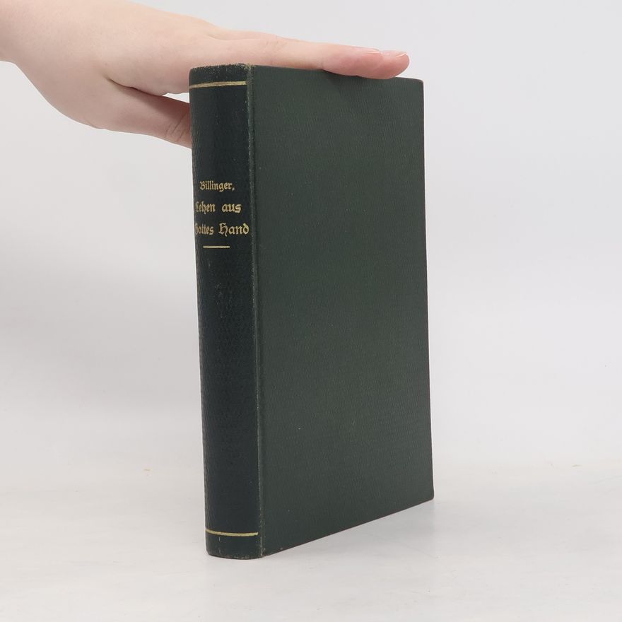 Billinger Richard Lehen aus Gottes Hand