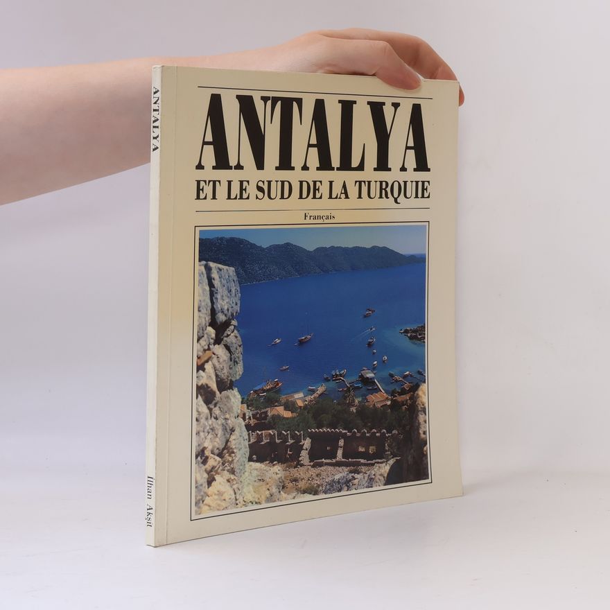 İlhan Akşit Antalya et le sud de la Turquie