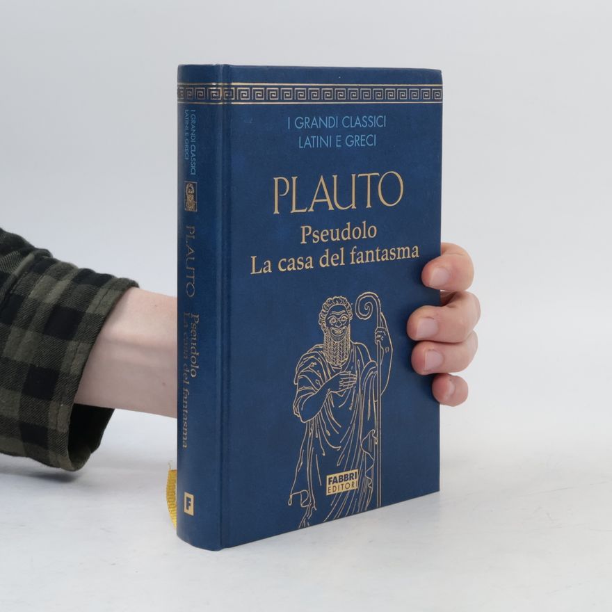 Plauto Pseudolo. La casa del fantasma