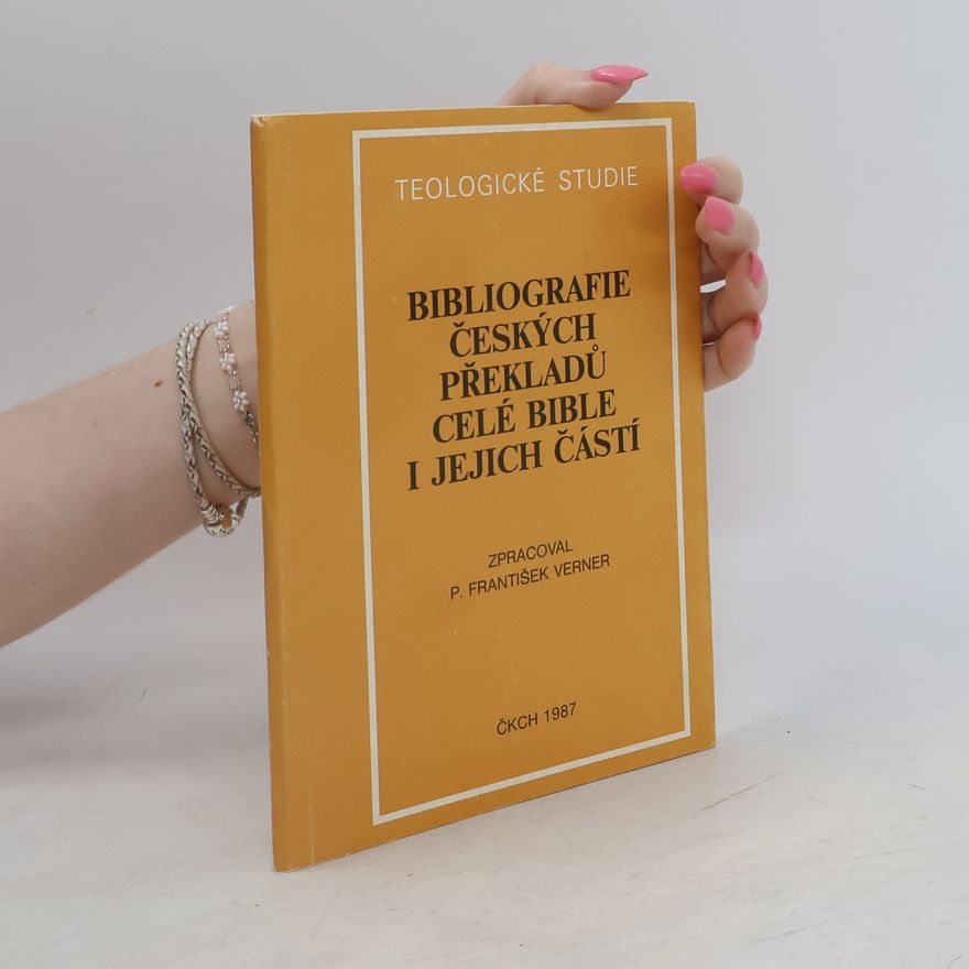 František Verner Bibliografie českých překladů celé bible i jejich částí