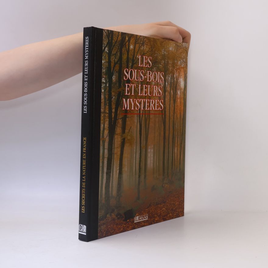 Autorenkollektiv Les sous-bois et leurs mystères