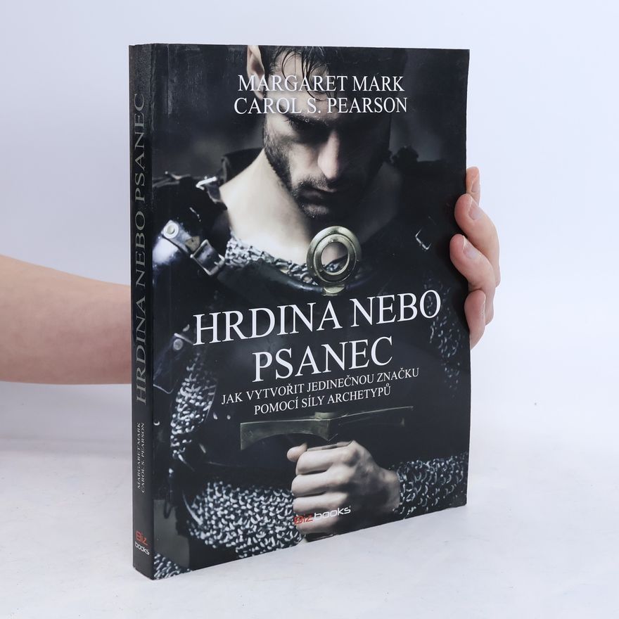 Carol S. Pearson Hrdina nebo psanec