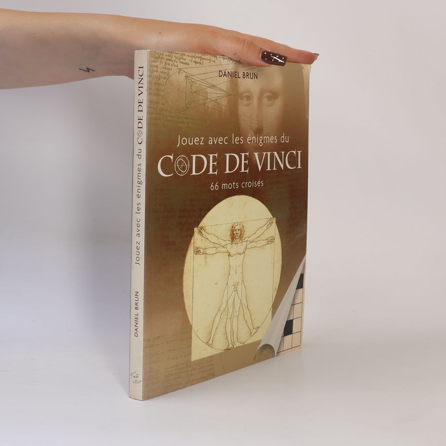 Daniel Brun Jouez avec les énigmes du Code de Vinci