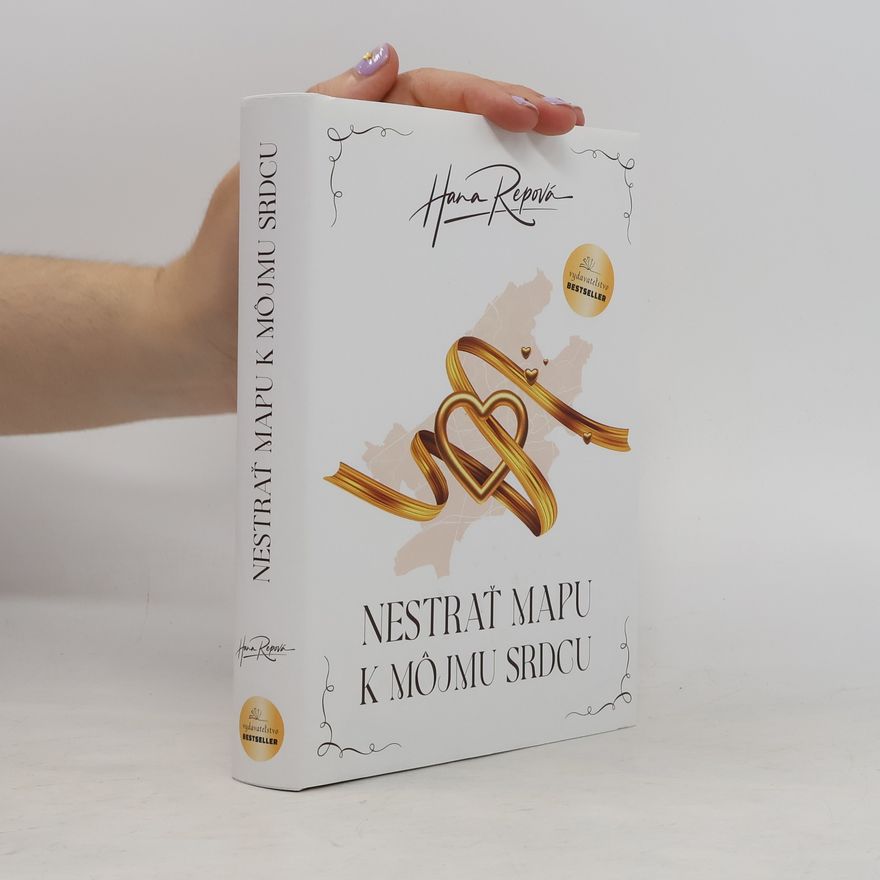Hana Repová Nestrať mapu k môjmu srdcu