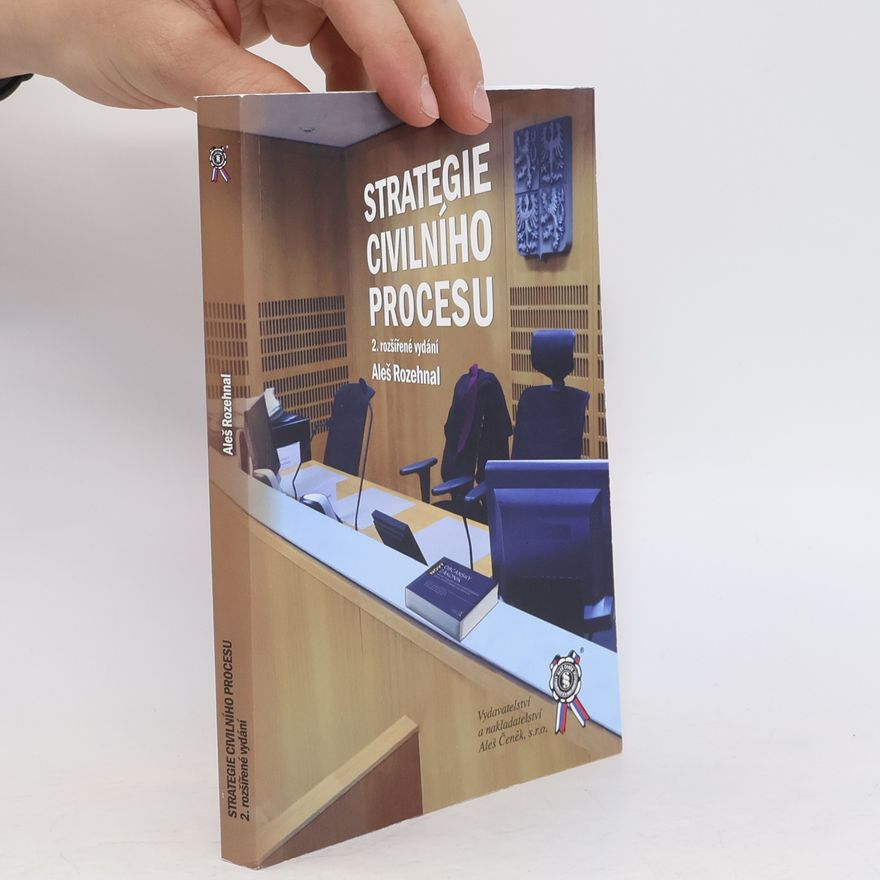 Aleš Rozehnal Strategie civilního procesu (2. rozšířené vydání)