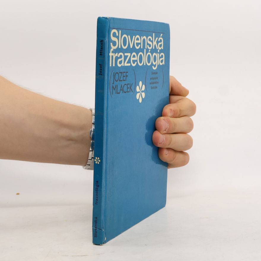 Jozef Mlacek Slovenská frazeológia