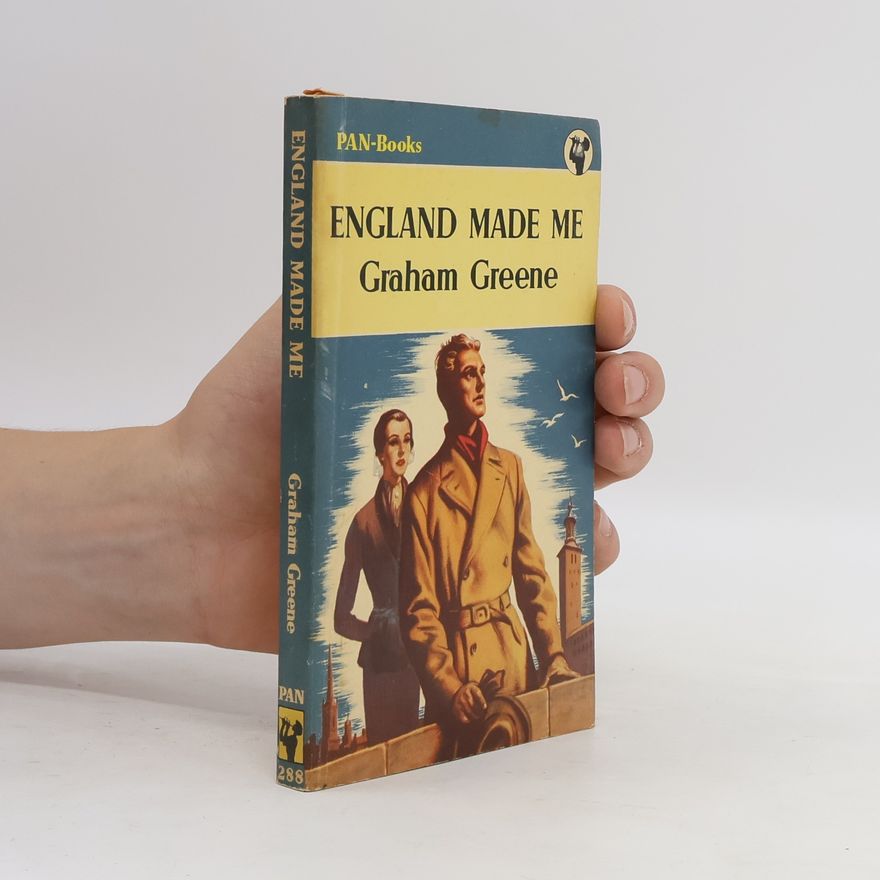 Graham Greene England Made Me