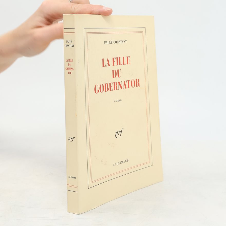 Paule Constant La Fille du Gobernator