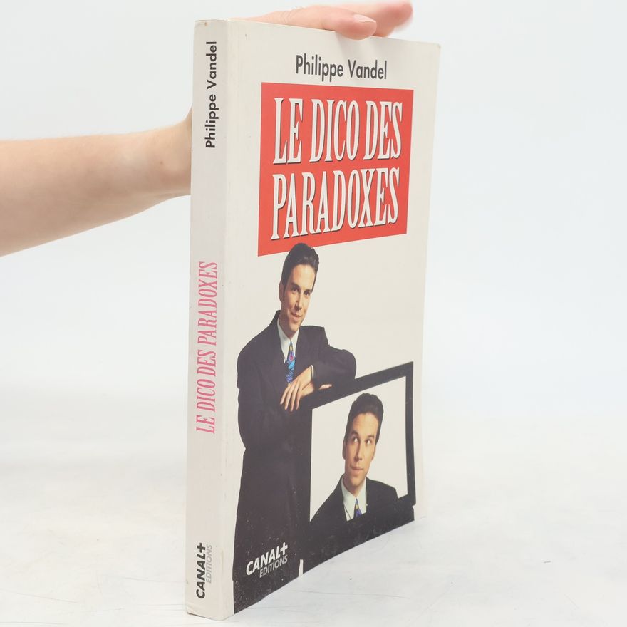 Philippe Vandel Le dico des paradoxes