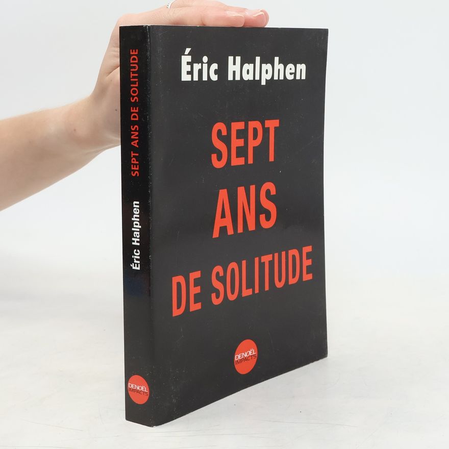 Éric Halphen Sept ans de solitude