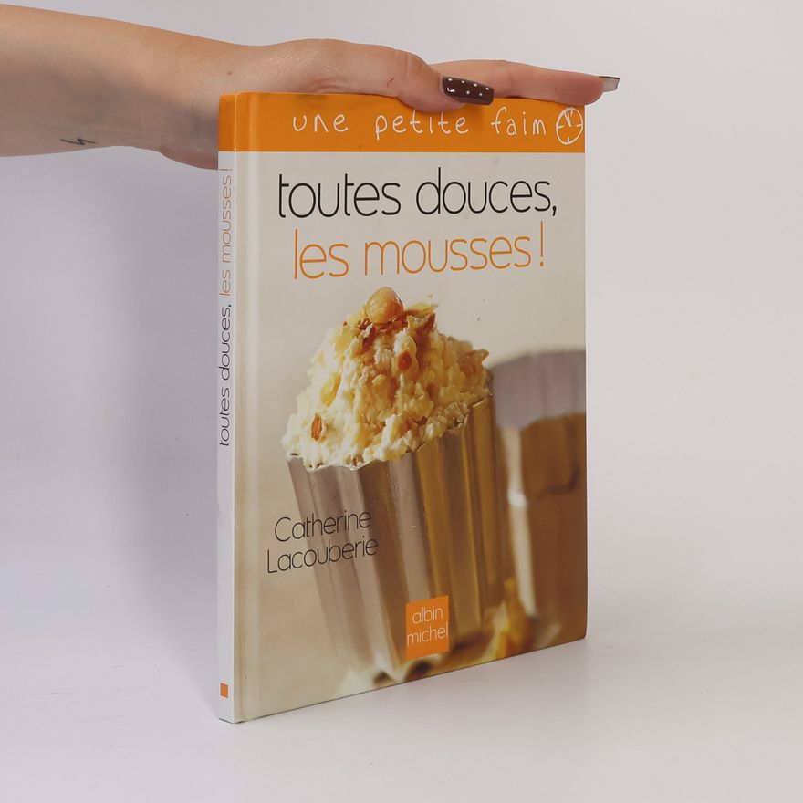 Catherine Lacouberie Toutes douces, les mousses!