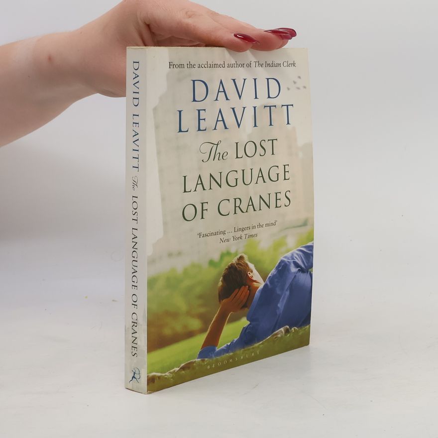 David Leavitt The Lost Language of Cranes
