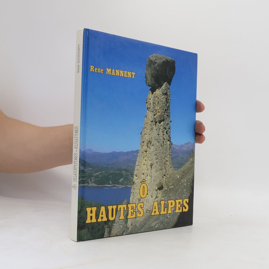 René Mannent Ô Hautes-Alpes