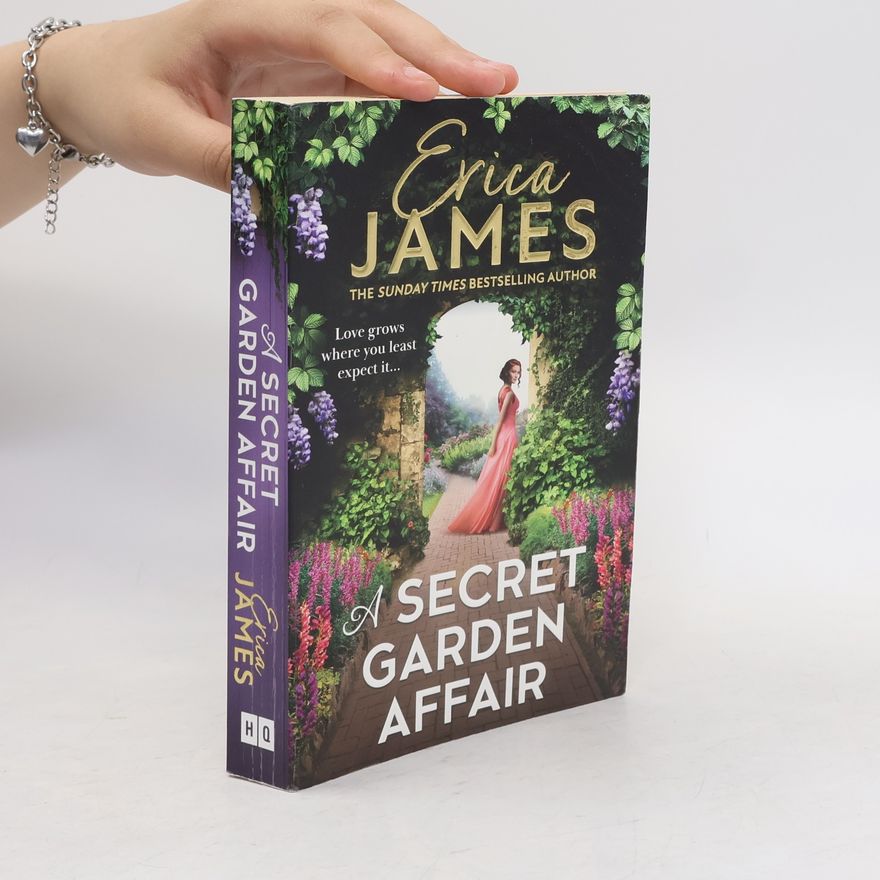 Erica James A Secret Garden Affair