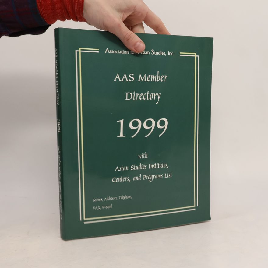 kolektiv Aas Member Directory 1999 With Asian Studies Institutes, Centers, and Programs List