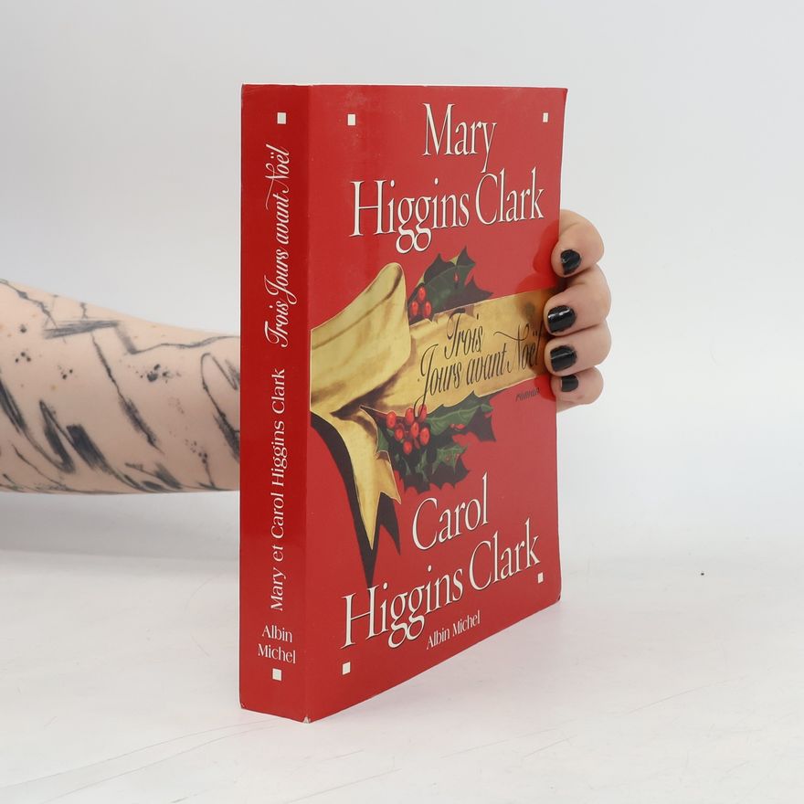 Mary Higgins Clark Trois jours avant Noël
