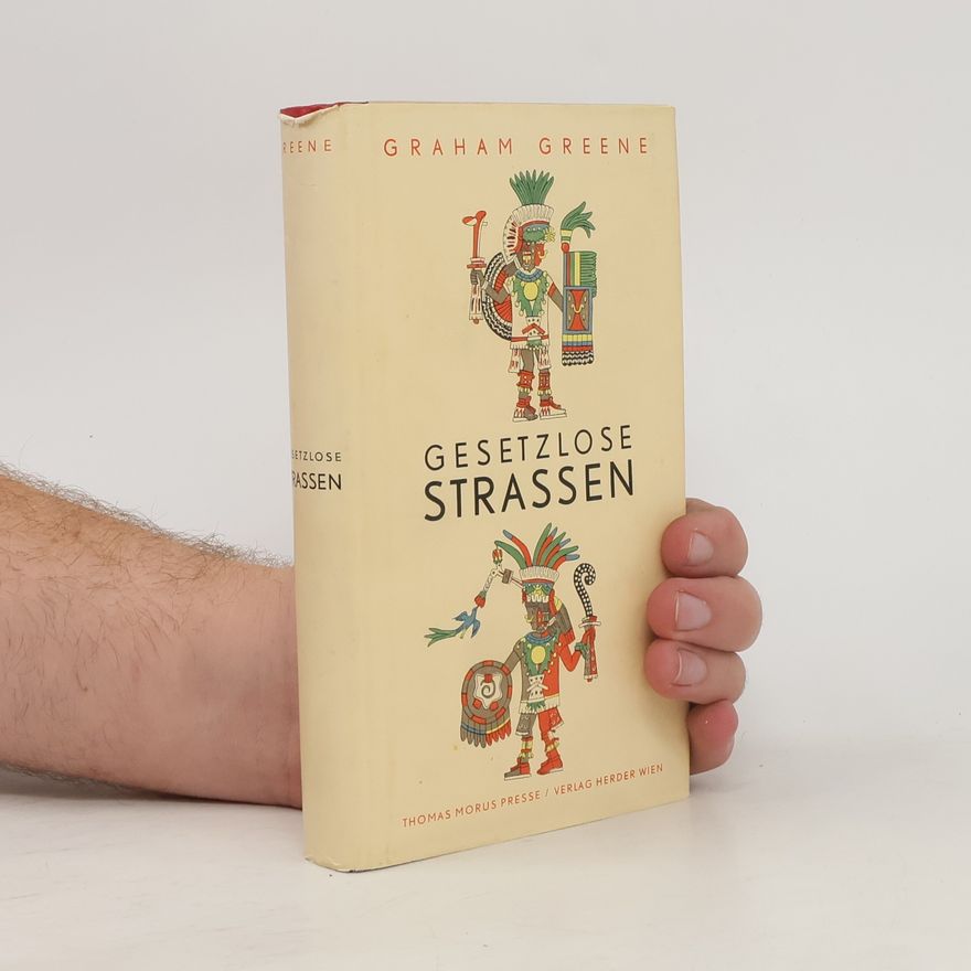 Graham Greene Gesetzlose Strassen