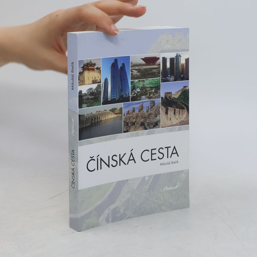 Mikuláš Bielik Čínská cesta