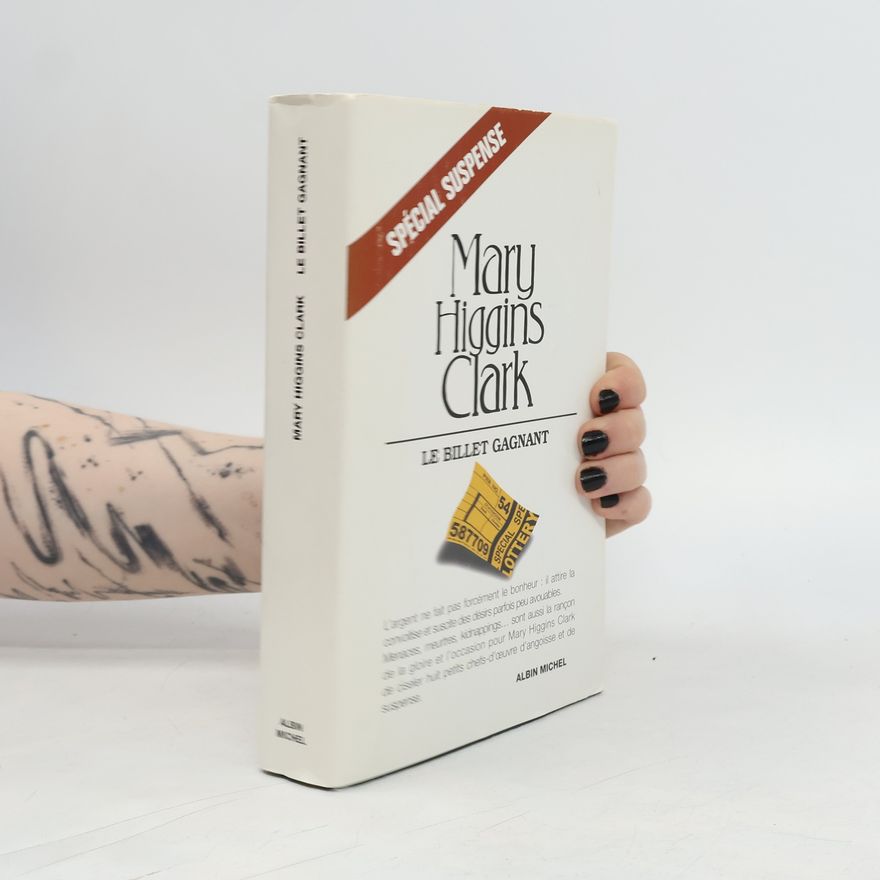 Mary Higgins Clark Le billet gagnant