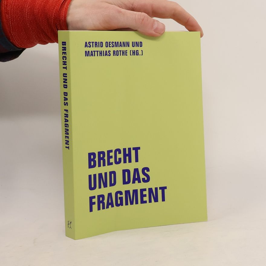 Astrid Oesmann Brecht und das Fragment