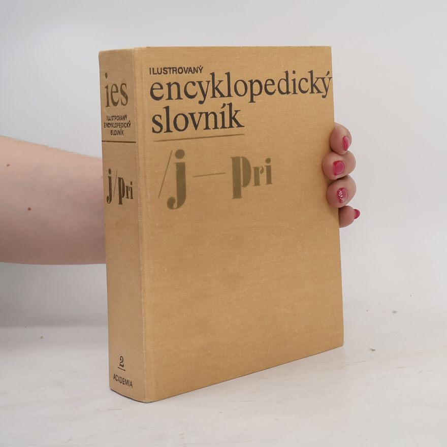 Autorenkollektiv Ilustrovaný encyklopedický slovník 2. J-Pri