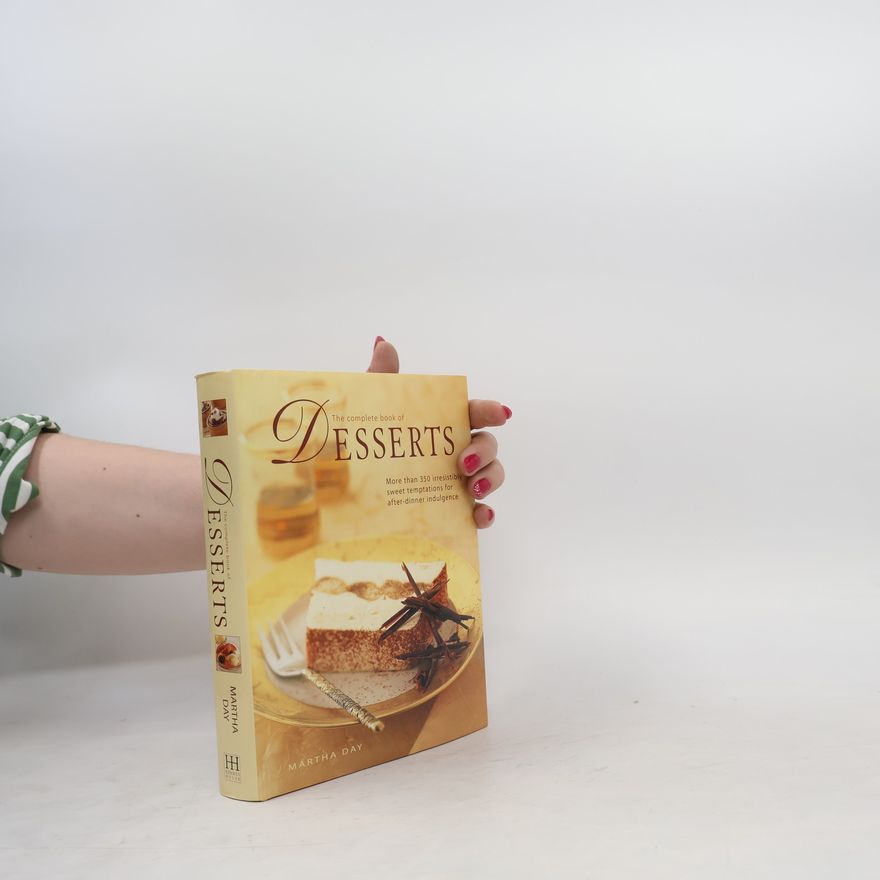 Martha Day The Complete Book of Desserts