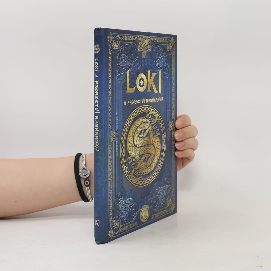 Kolektiv autorů Severská mytologie 3. Loki a proroctví Ragnaroku