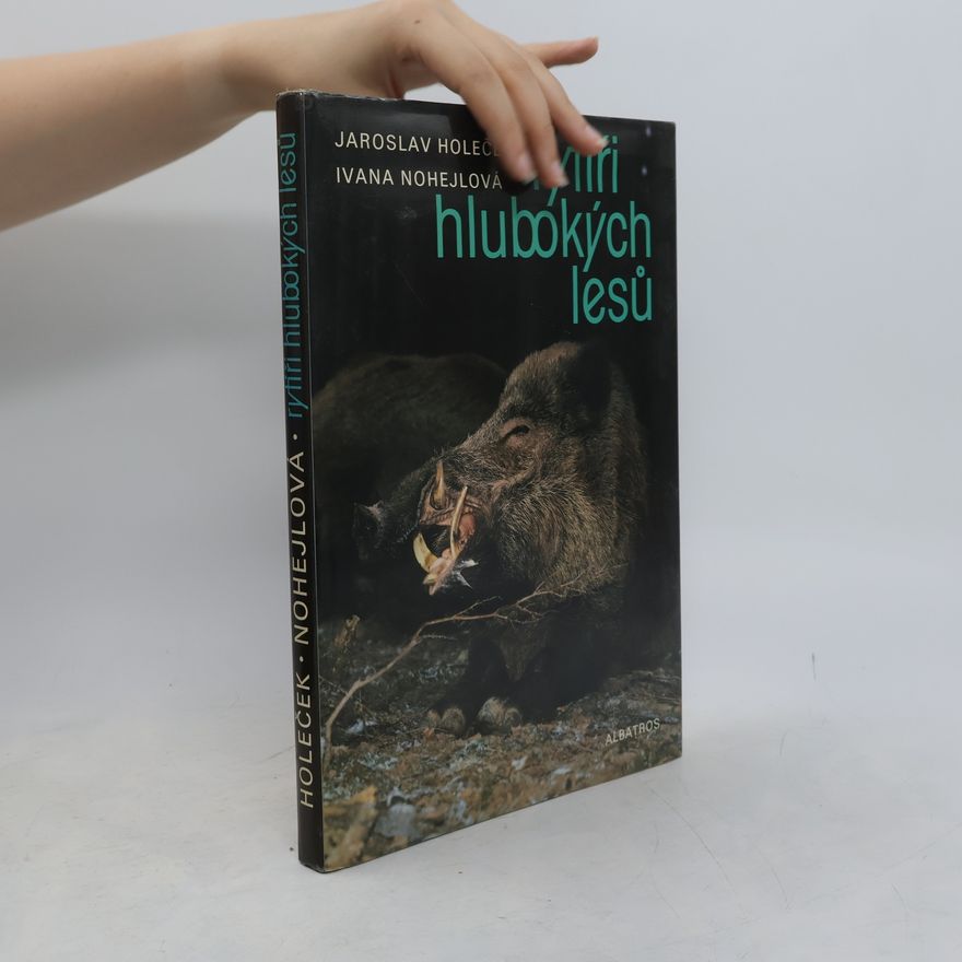 Ivana Nohejlová Rytíři hlubokých lesů