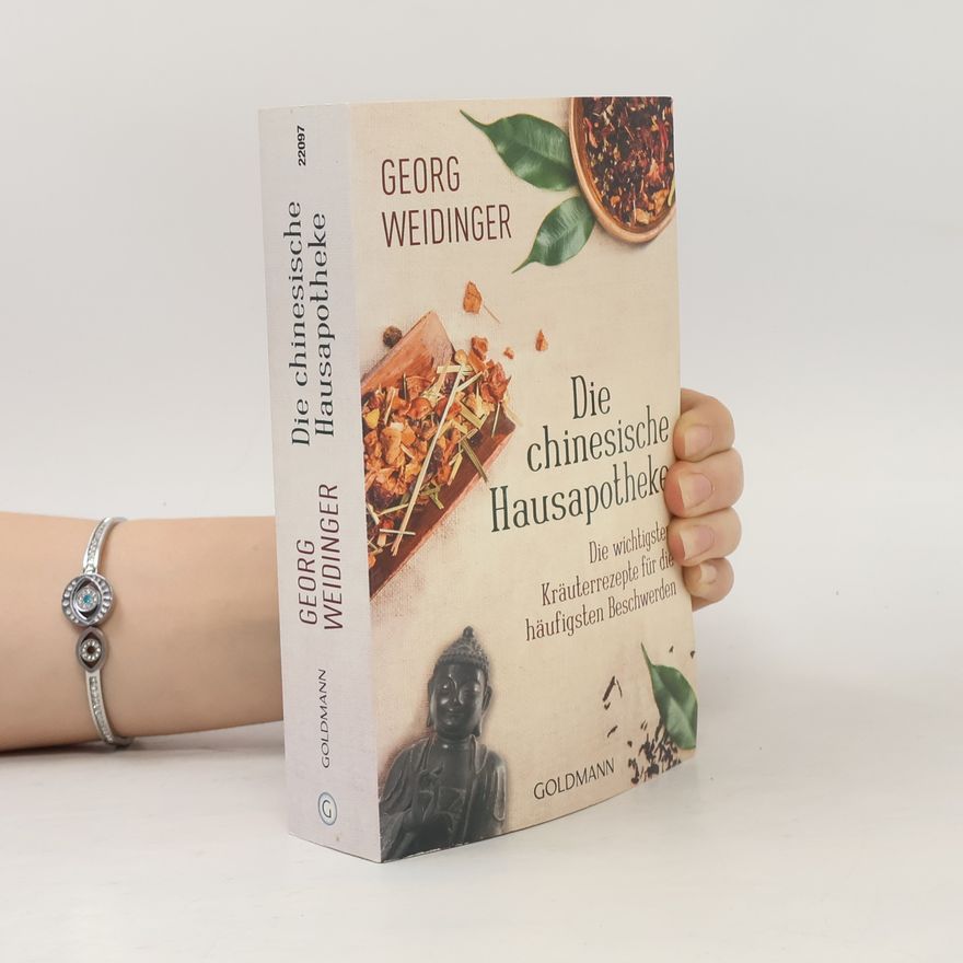 Georg Weidinger Die chinesische Hausapotheke