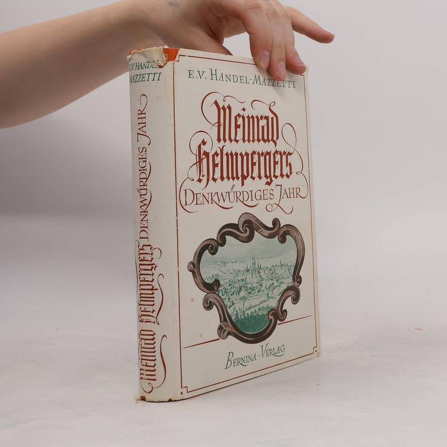 Autorenkollektiv Meinrad Helmpergers Denkwurdiges Jahr