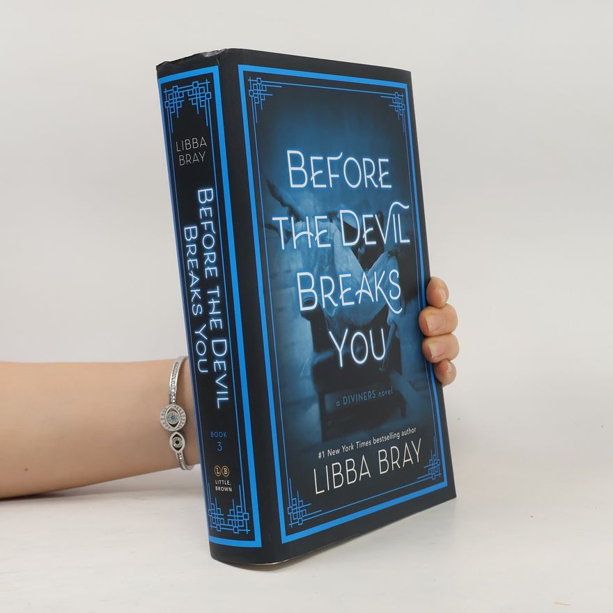 Libba Bray Before the devil breaks you