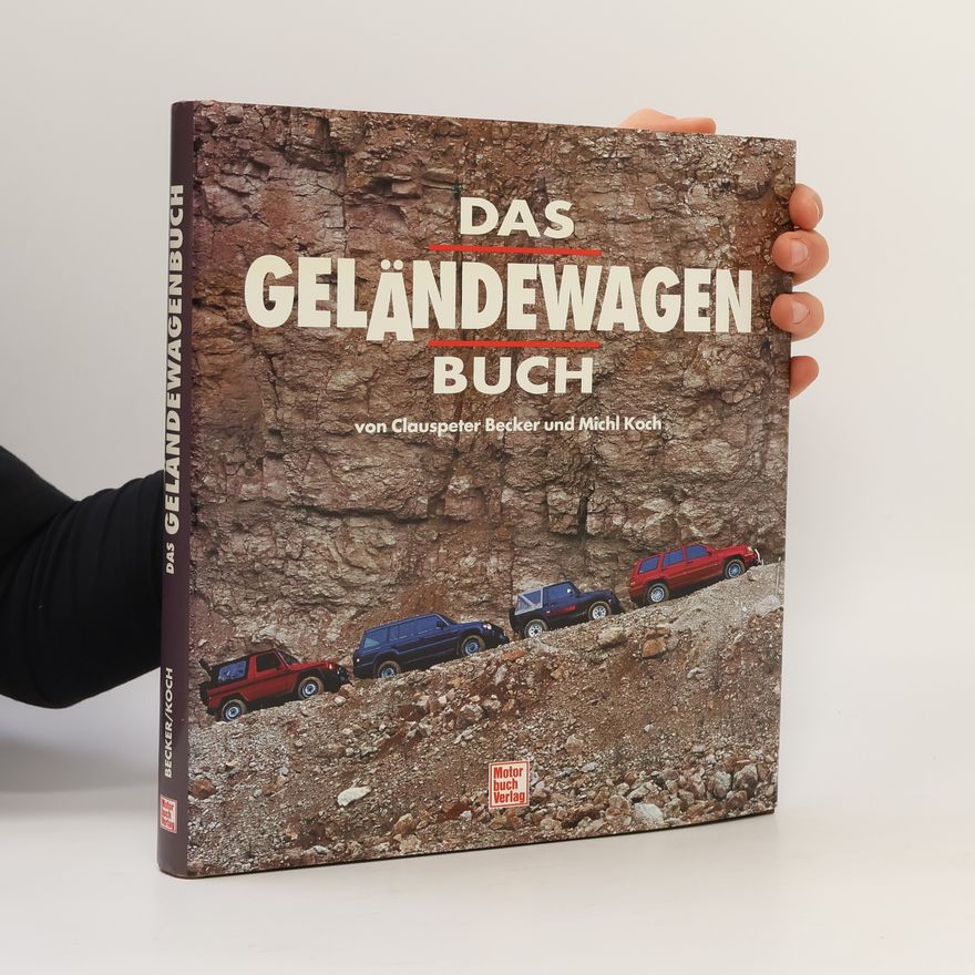 Michl Koch Das Geländewagen-Buch