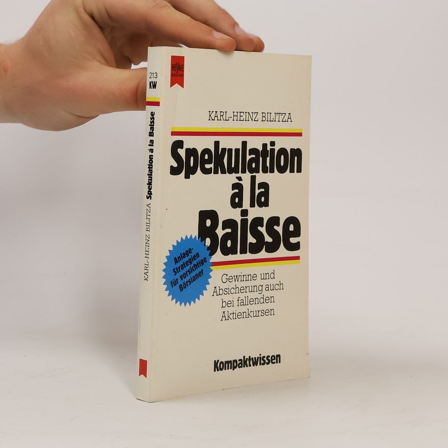 Karl-Heinz Blitza Spekulation à la Baisse