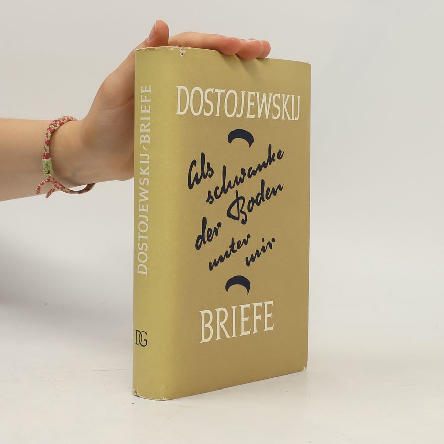Fjodor Michailowitsch Dostojewski Briefe