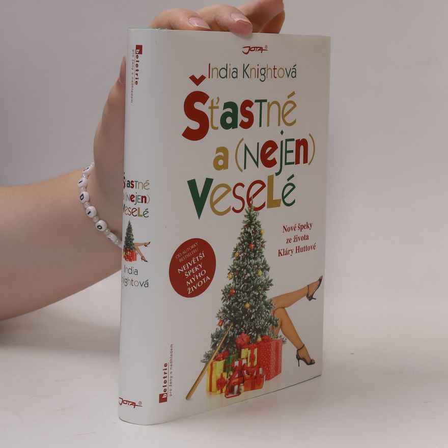 India Knight Šťastné a (nejen) veselé