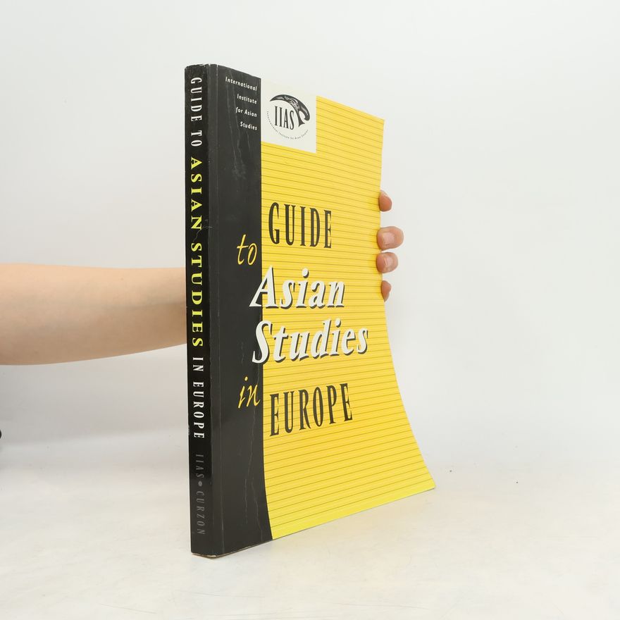 International Institute for Asian Studies Staff Guide to Asian Studies in Europe