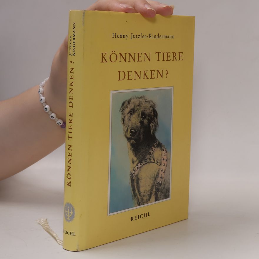 Henny Jutzler-Kindermann Können Tiere denken?