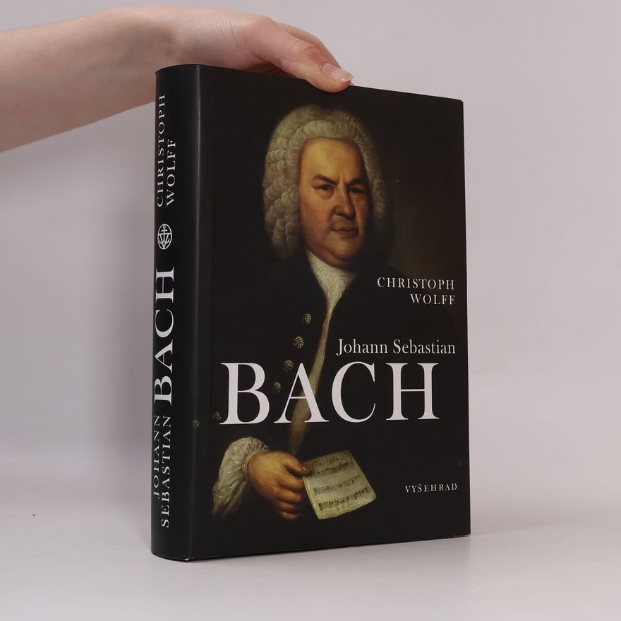 Christoph Wolff Johann Sebastian Bach