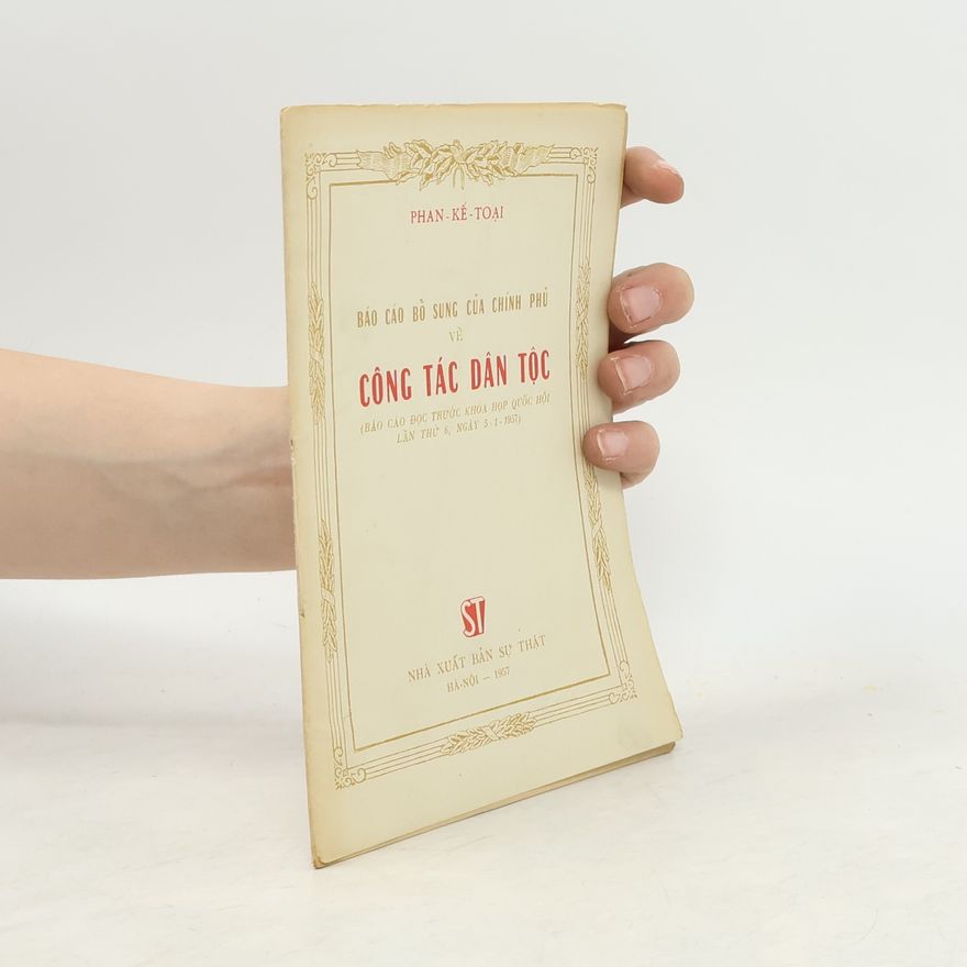 Phan Kế Toại  Báo cáo bổ sung của Chính phủ về công tác dân tộc