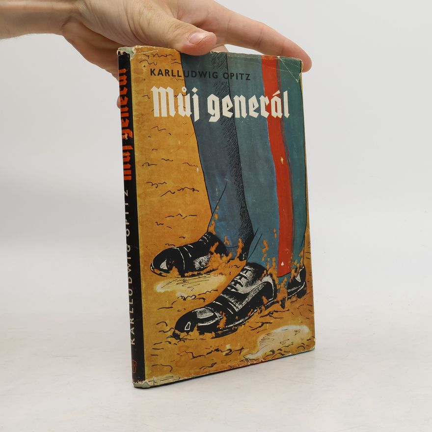 Karlludwig Opitz Můj generál