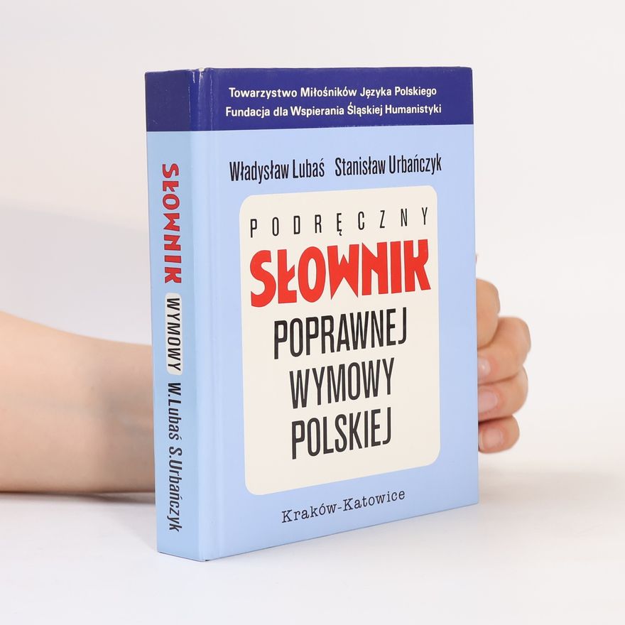 Władysław Lubaś Podręczny słownik poprawnej wymowy polskiej